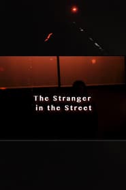 Watch The Stranger In The Street