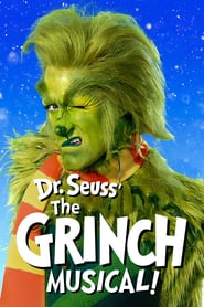 Watch Dr. Seuss' The Grinch Musical