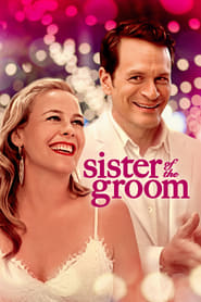 Watch Sister of the Groom