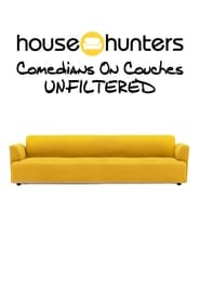 Watch House Hunters Comedians On Couches: Unfiltered