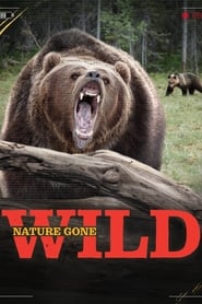Watch Nature Gone Wild