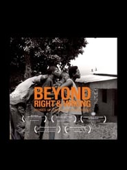Watch Beyond Right & Wrong: Stories of Justice and Forgiveness