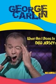 Watch George Carlin: What Am I Doing in New Jersey?