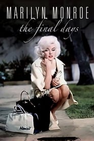 Watch Marilyn Monroe: The Final Days