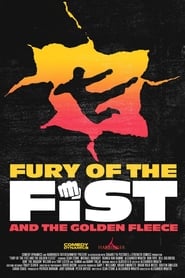 Watch Fury of the Fist and the Golden Fleece