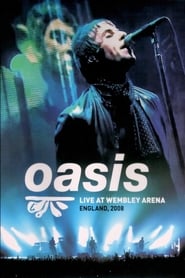 Watch Oasis: Live at Wembley Arena