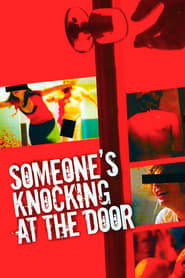 Watch Someone's Knocking at the Door