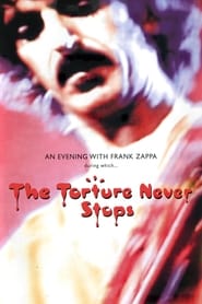 Watch Frank Zappa: The Torture Never Stops