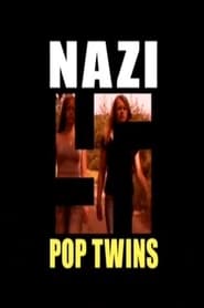 Watch Nazi Pop Twins