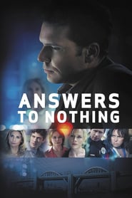 Watch Answers to Nothing