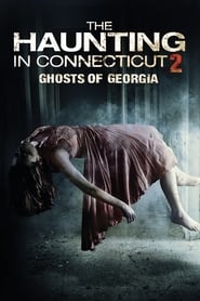 Watch The Haunting in Connecticut 2: Ghosts of Georgia