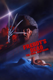 Watch Freddy's Dead: The Final Nightmare