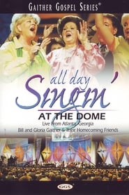 Watch All Day Singing at The Dome