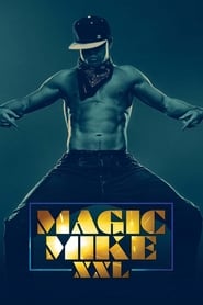 Watch Magic Mike XXL