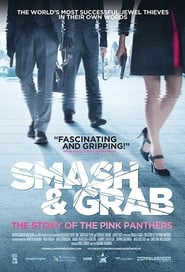 Watch Smash and Grab: The Story of the Pink Panthers