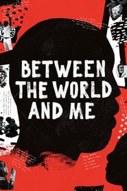 Watch Between the World and Me