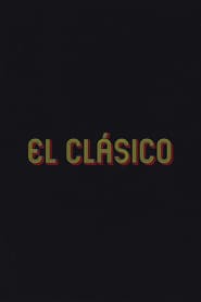 Watch El Clásico