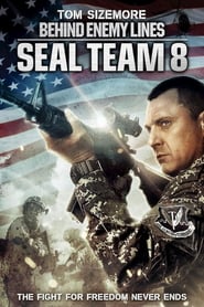 Watch Seal Team Eight: Behind Enemy Lines