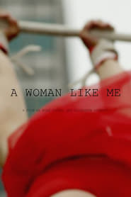 Watch A Woman Like Me