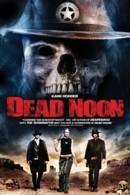 Watch Dead Noon
