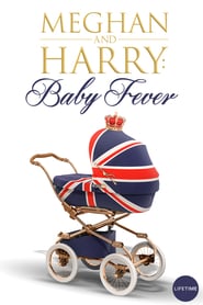 Watch Meghan & Harry: Baby Fever