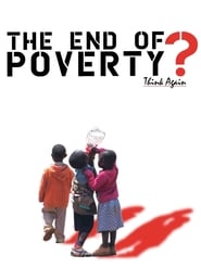 Watch The End of Poverty?