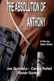 Watch The Absolution of Anthony