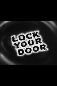 Watch Lock Your Door