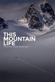 Watch This Mountain Life