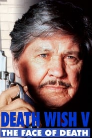 Watch Death Wish V: The Face of Death
