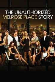 Watch The Unauthorized Melrose Place Story