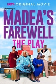 Watch Tyler Perry's Madea's Farewell - The Play