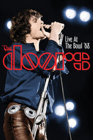 Watch The Doors: Live at the Bowl '68