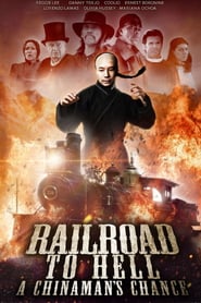 Watch Railroad to Hell: A Chinaman's Chance
