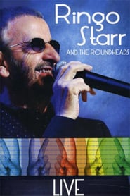 Watch Ringo Starr and the Roundheads - Live