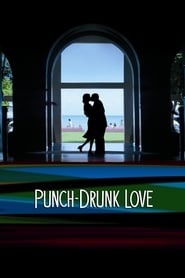 Watch Punch-Drunk Love