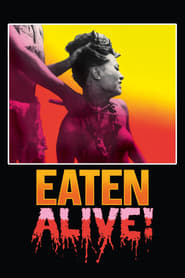 Watch Eaten Alive!