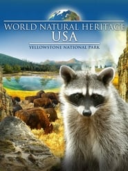 Watch World Natural Heritage USA: Yellowstone National Park