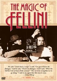 Watch The Magic of Fellini