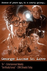Watch George Lucas in Love