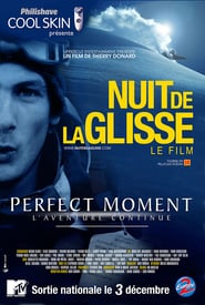 Watch Perfect moment - L'aventure continue