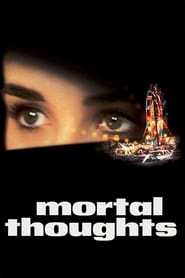 Watch Mortal Thoughts