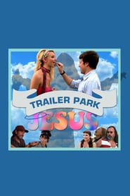 Watch Trailer Park Jesus