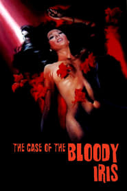 Watch The Case of the Bloody Iris