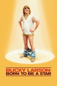 Watch Bucky Larson: Born to Be a Star