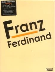 Watch Franz Ferdinand: Franz Ferdinand