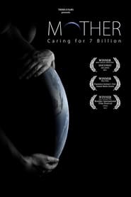 Watch Mother: Caring for 7 Billion