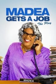 Watch Tyler Perry's Madea Gets A Job - The Play