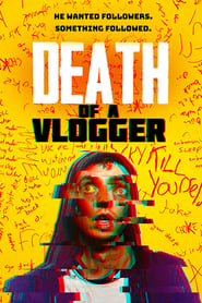 Watch Death of a Vlogger