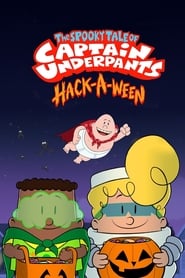 Watch The Spooky Tale of Captain Underpants: Hack-a-ween